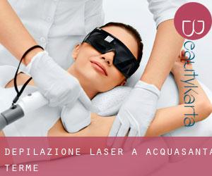 Depilazione laser a Acquasanta Terme