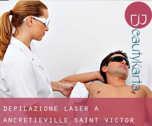 Depilazione laser a Ancretiéville-Saint-Victor