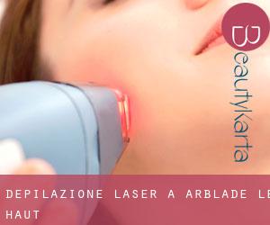 Depilazione laser a Arblade-le-Haut