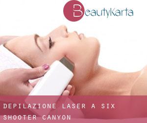 Depilazione laser a Six Shooter Canyon