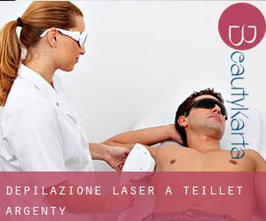 Depilazione laser a Teillet-Argenty