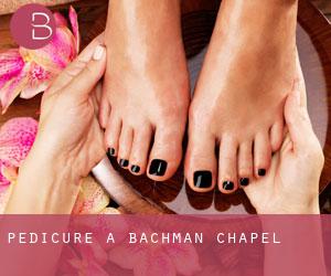 Pedicure a Bachman Chapel