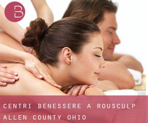 centri benessere a Rousculp (Allen County, Ohio)